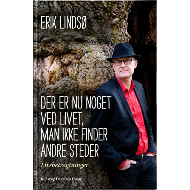 Der er nu noget ved livet, man ikke finder andre steder