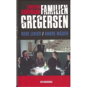 Rene linjer / Andre mder - Familien Gregersen