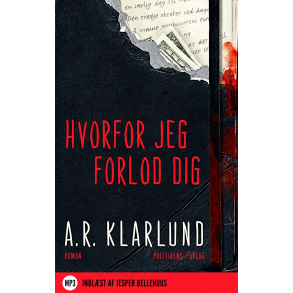 Hvorfor jeg forlod dig