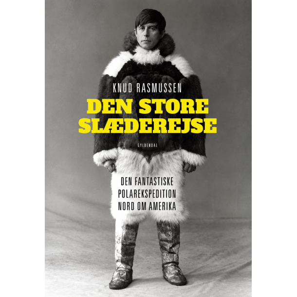Den store sl�derejse af Knud Rasmussen