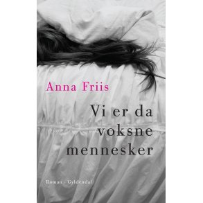 Vi er da voksne mennesker