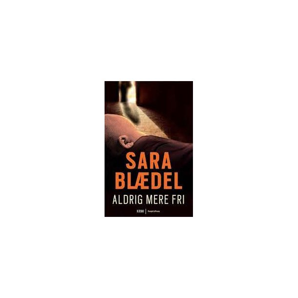 Bog: Aldrig mere fri af Sara Bldel