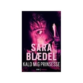 Kald mig prinsesse af Sara Bldel
