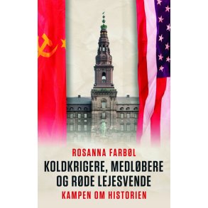 Koldkrigere, medlbere og rde lejesvende af Rosanna Farbl