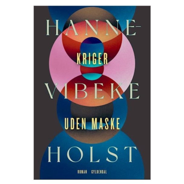 Bog: Kriger Uden Maske af Henne-Vibeke Holst