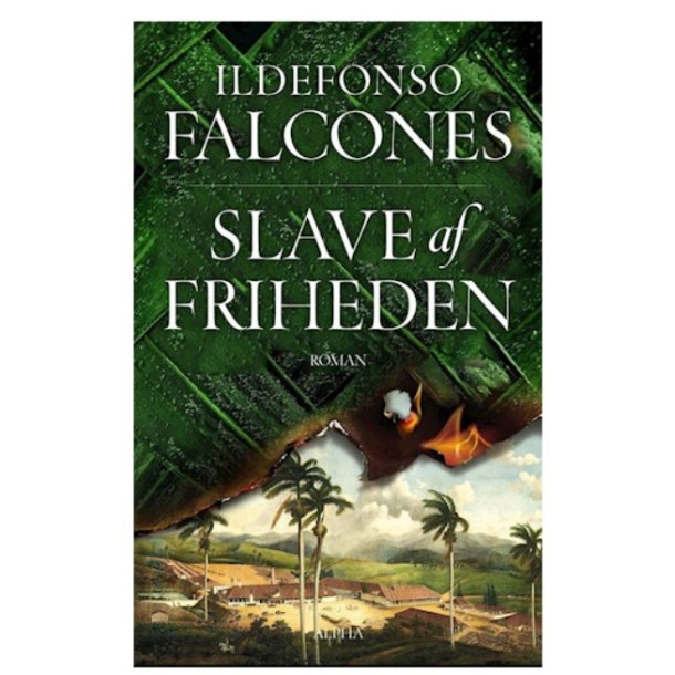 Slave af friheden Af Ildefonso Falcones