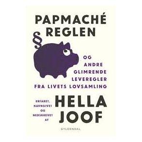 Papmach-reglen - og andre glimrende leveregler fra livets lovsamling