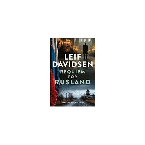 Bog: Requiem for Rusland Leif Davidsen
